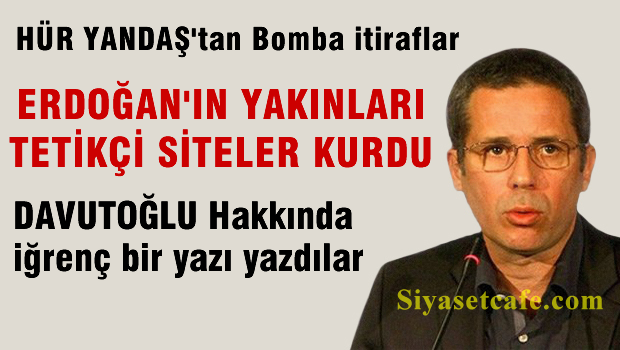 'Erdoğan'ın yakınları tetikçi siteler kurdu'