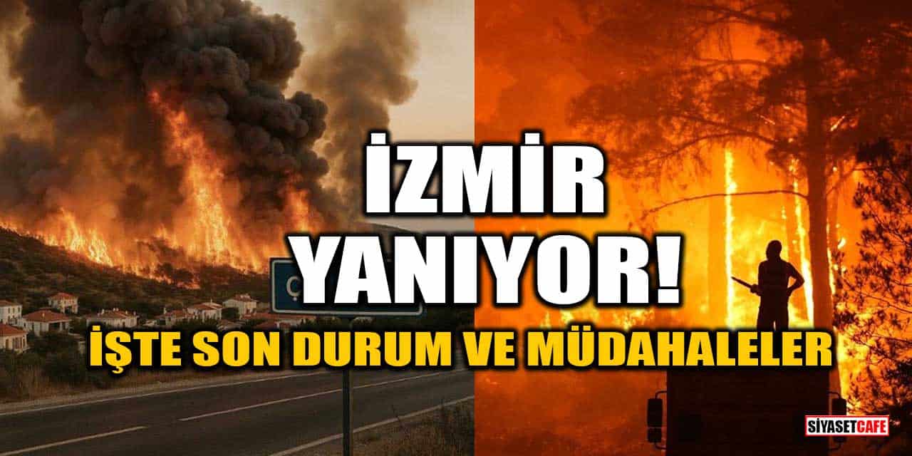 İzmir Yanıyor: İşte Son Durum Ve Müdahaleler