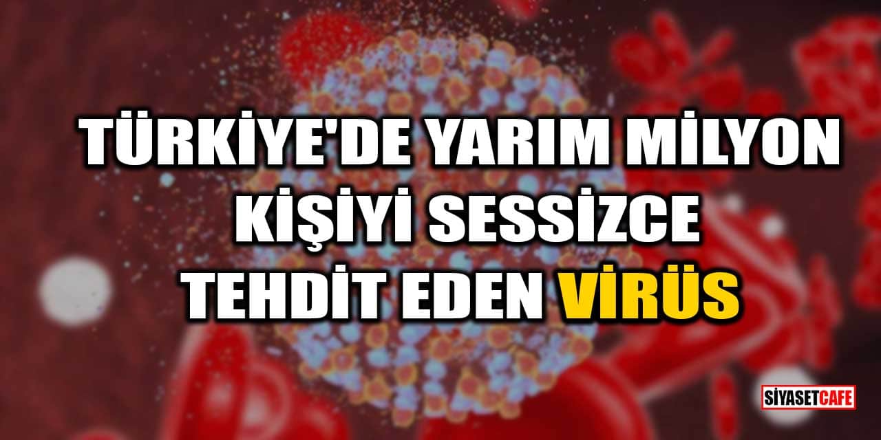 Türkiye'de Yarım Milyon Kişiyi Sessizce Tehdit Eden Virüs: Hepatit C
