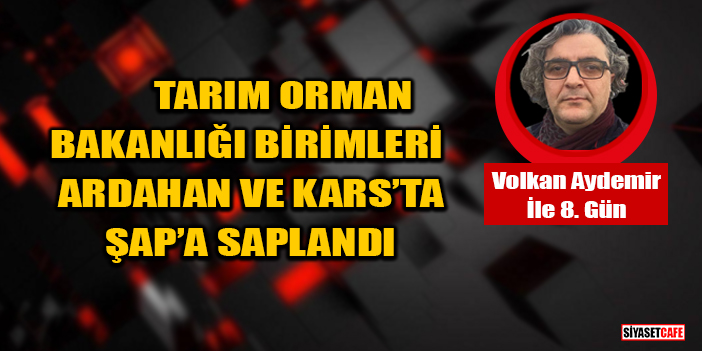 Volkan Aydemir Yazdı: Tarım Orman Bakanlığı Birimleri Ardahan Ve Kars'ta Şap'a Saplandı