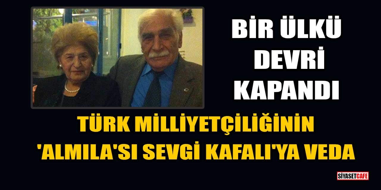 Prof. Dr. Mustafa Kafalı’nın eşi, 'Almıla' lakabıyla tanınan Sevgi Kafalı vefat etti