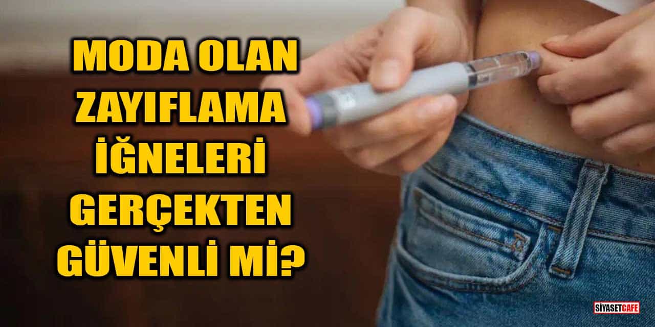 Moda Olan Zayıflama İğneleri Gerçekten Güvenli mi?
