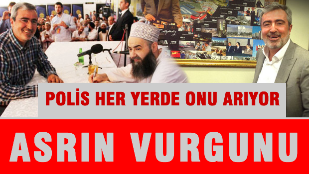 Polis her yerde Fadıl Akgündüz'ü arıyor