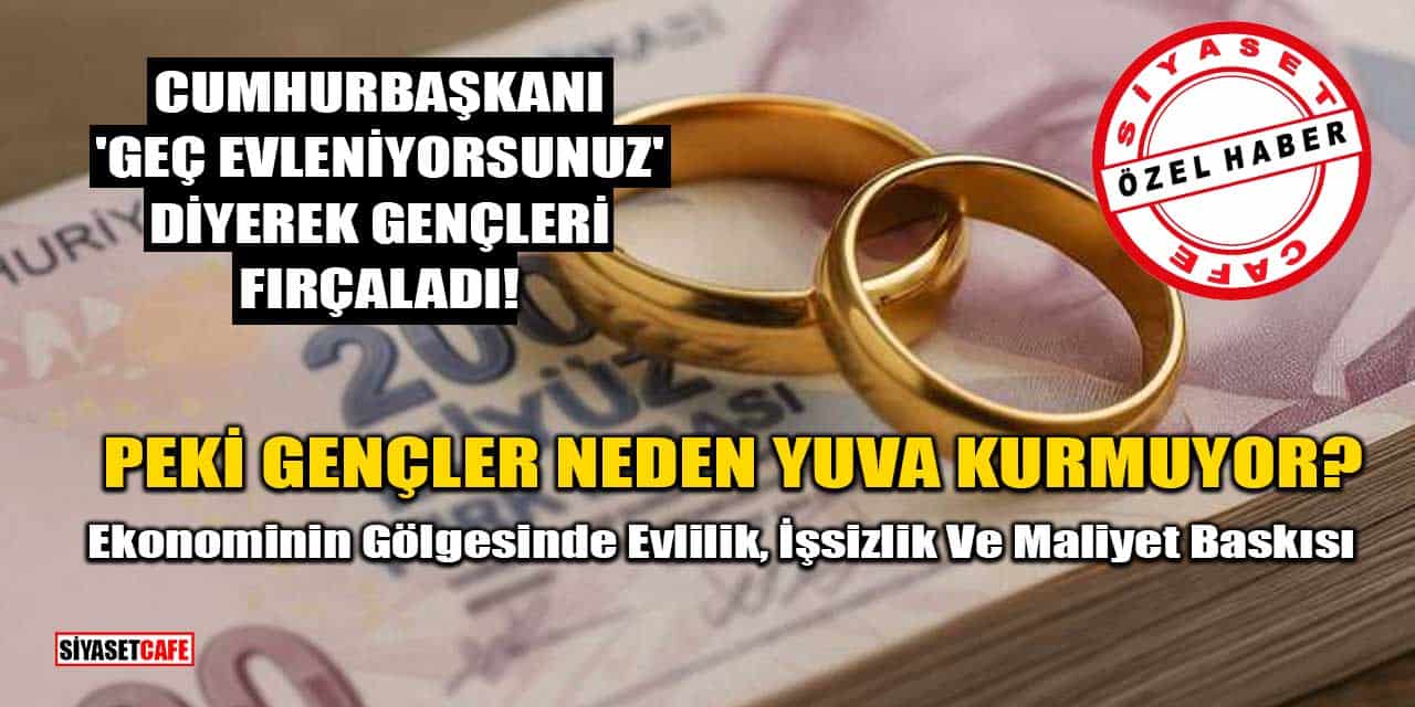 Türkiye'de İlk Evlilik Yaşı Kaç? Gençler Neden Geç Evleniyor?  Türkiye'de Evlilik Yaşı Artışı, Türkiye'de Evlenme Oranı Düşüşü