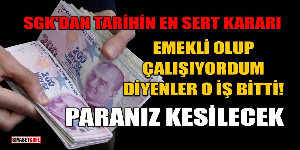 Emekli Maaşı Kesinti Kuralları, SGK Çifte Maaş Yasağı 2025, Emekli Olup Çalışmak Mümkün mü?