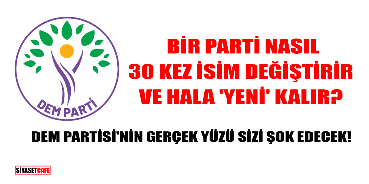 DEM Partisi’nin Gerçek Yüzü Sizi Şok Edecek!