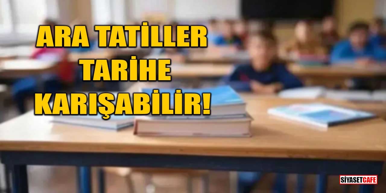 Ara Tatiller Kaldırılacak mı 2025? Ara Tatiller Kalkıyor mu? Bakan Tekin Açıkladı