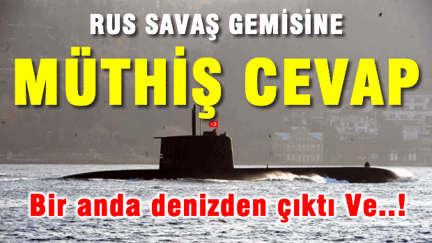 Rus savaş gemisi müthiş mesaj