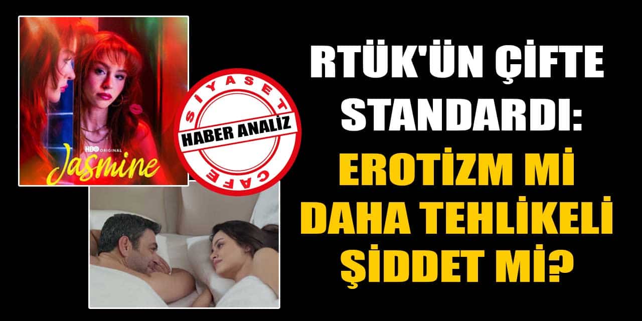RTÜK'ün Çifte Standardı: Erotizm Mi Daha Tehlikeli, Şiddet Mi?