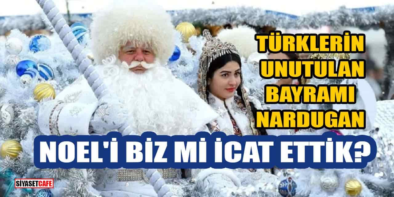 Türklerin Unutulan Bayramı Nardugan: Noel'i Biz mi İcat Ettik?