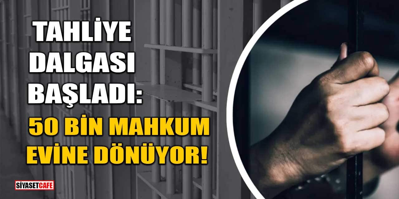 11. Yargı Paketi Yürürlüğe Girdi! Tahliye Dalgası Başladı: 50 Bin Mahkum Evine Dönüyor!