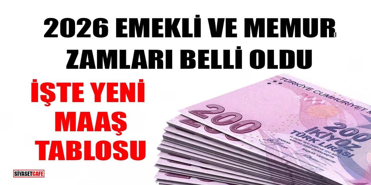 2026 Emekli ve Memur Zamları Belli Oldu: İşte Yeni Maaş Tablosu