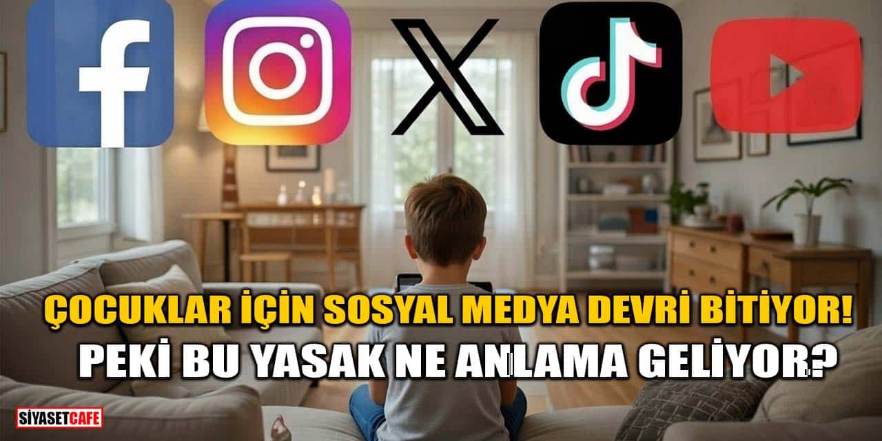 15 Yaş Altı İçin Sosyal Medya Devri Bitiyor! Peki Bu Yasak Ne Anlama Geliyor?