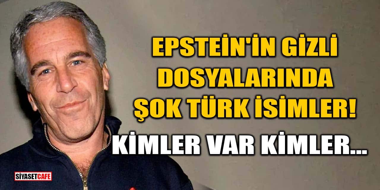 Epstein'in Gizli Dosyalarında Şok Türk İsimler! Kimler Var Kimler...