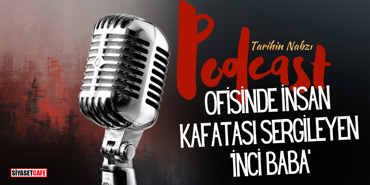 Ofisinde İnsan Kafatası Sergileyen 'İnci Baba'