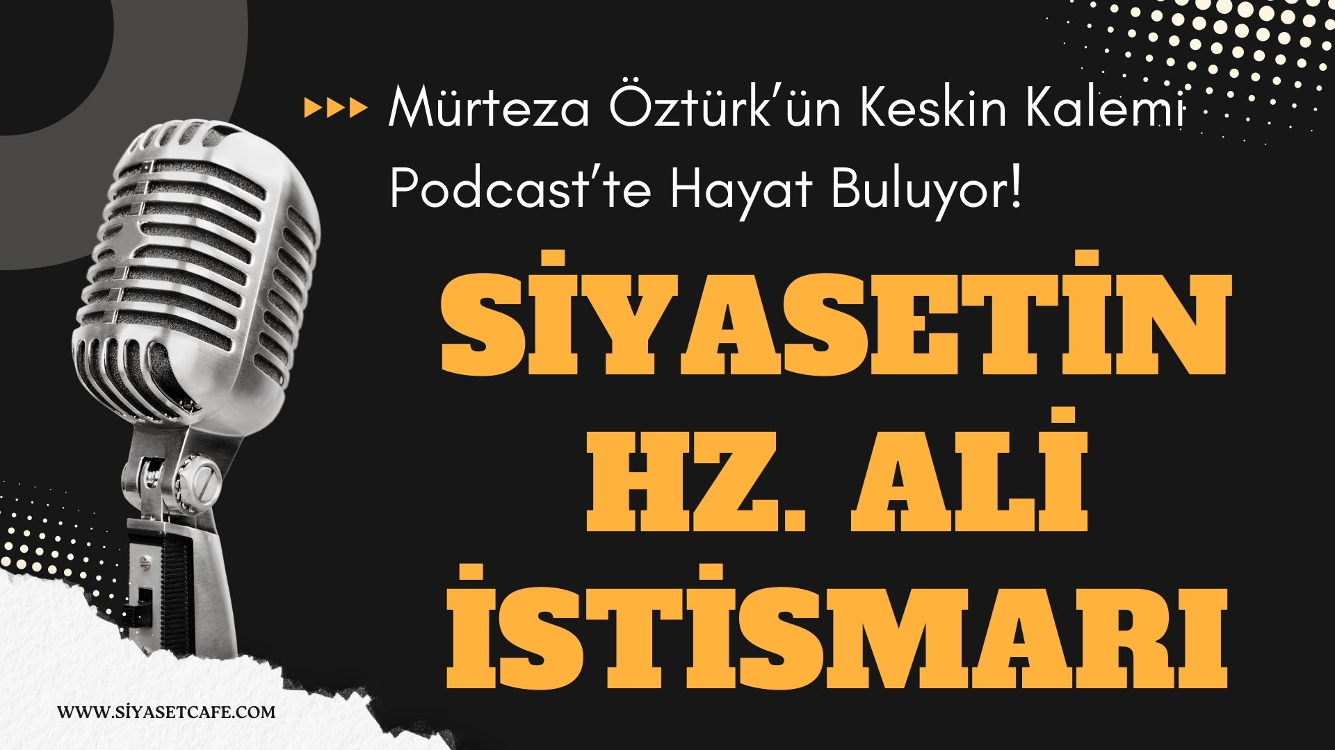 Alevilere Yönelen Sempati: Siyasetin Hz. Ali İstismarı