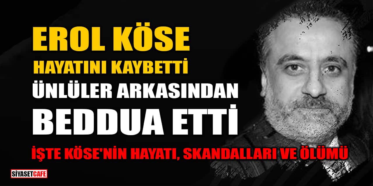 Erol Köse 16. Kattan Düşerek Öldü: Ünlüler Arkasından Beddua Etti