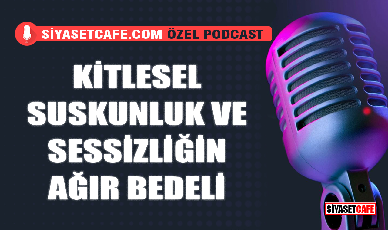 Kitlesel Suskunluk Ve Sessizliğin Ağır Bedeli