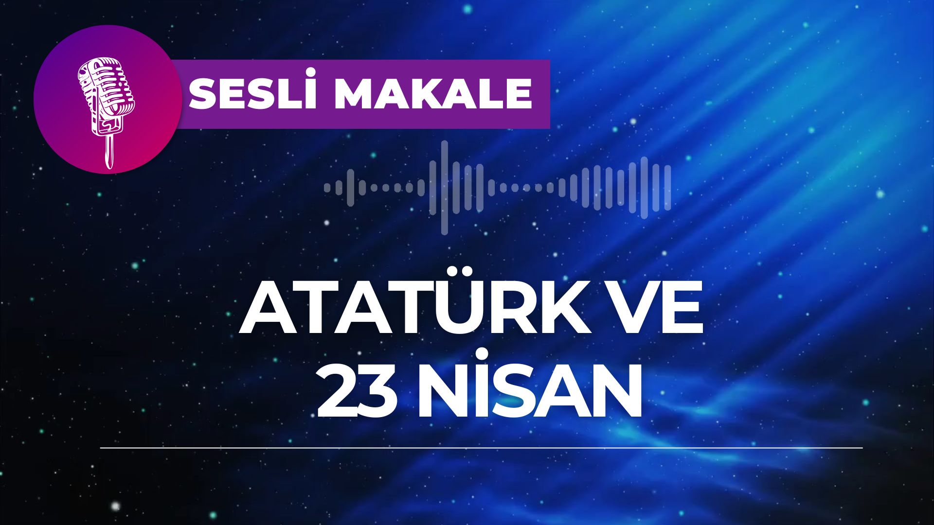 Atatürk Ve 23 Nisan