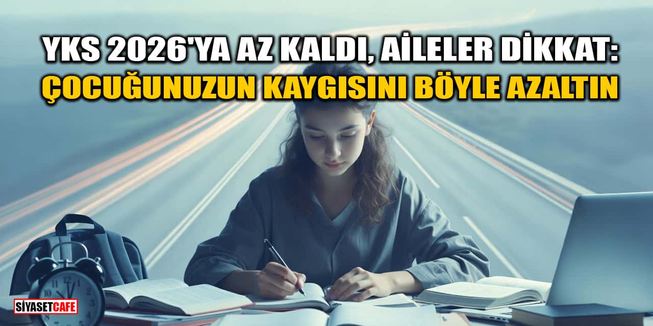 YKS 2026 Önerileri: Sınav Kaygısı Nasıl Yenilir? YKS 2026’da Hangi Konulara Odaklanmalı?