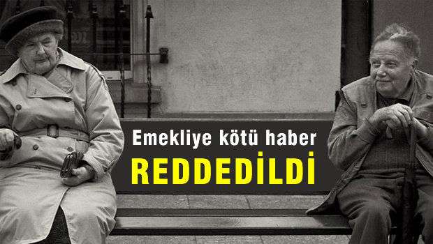 emeklilere kötü haber 'Reddedildi'