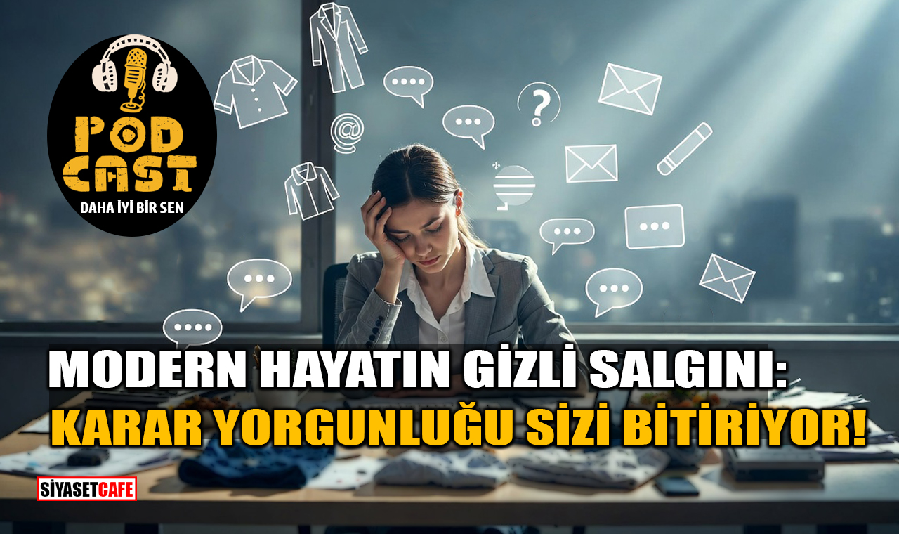 Modern Hayatın Gizli Salgını: Karar Yorgunluğu Sizi Bitiriyor!