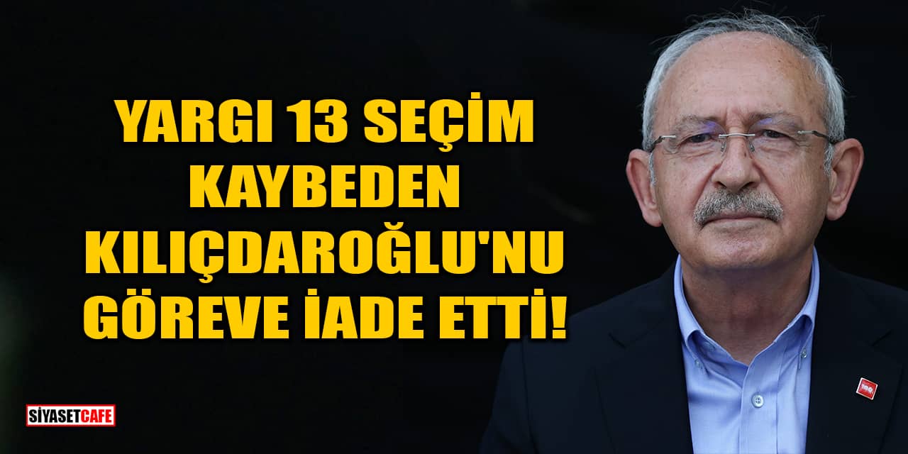 13 Seçim Kaybeden Kemal Kılıçdaroğlu CHP'ye Geri Döndü!