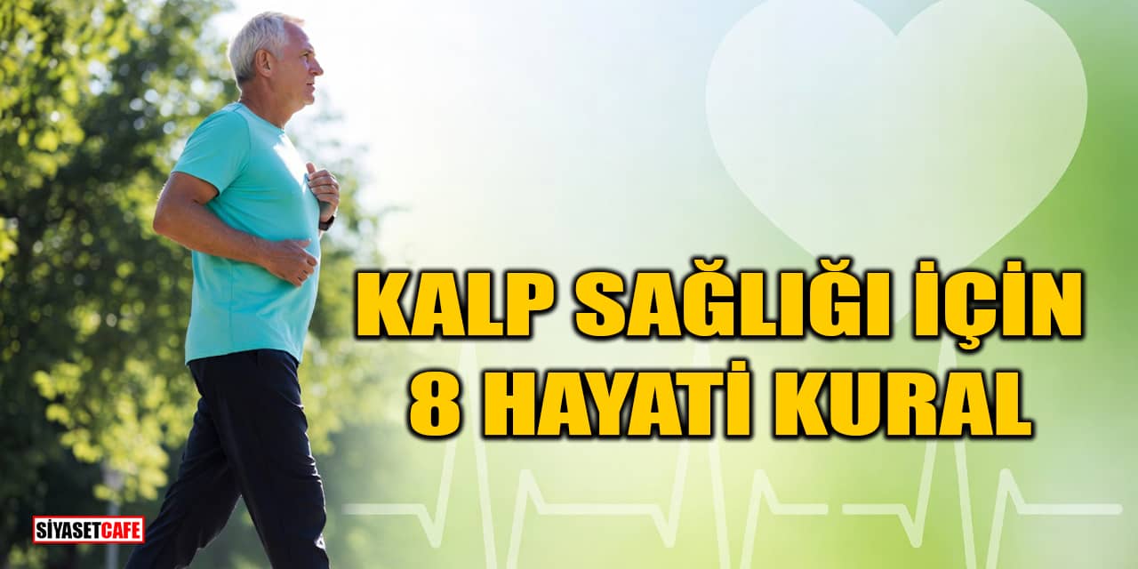 Kalp Sağlığı İçin 8 Hayati Kural