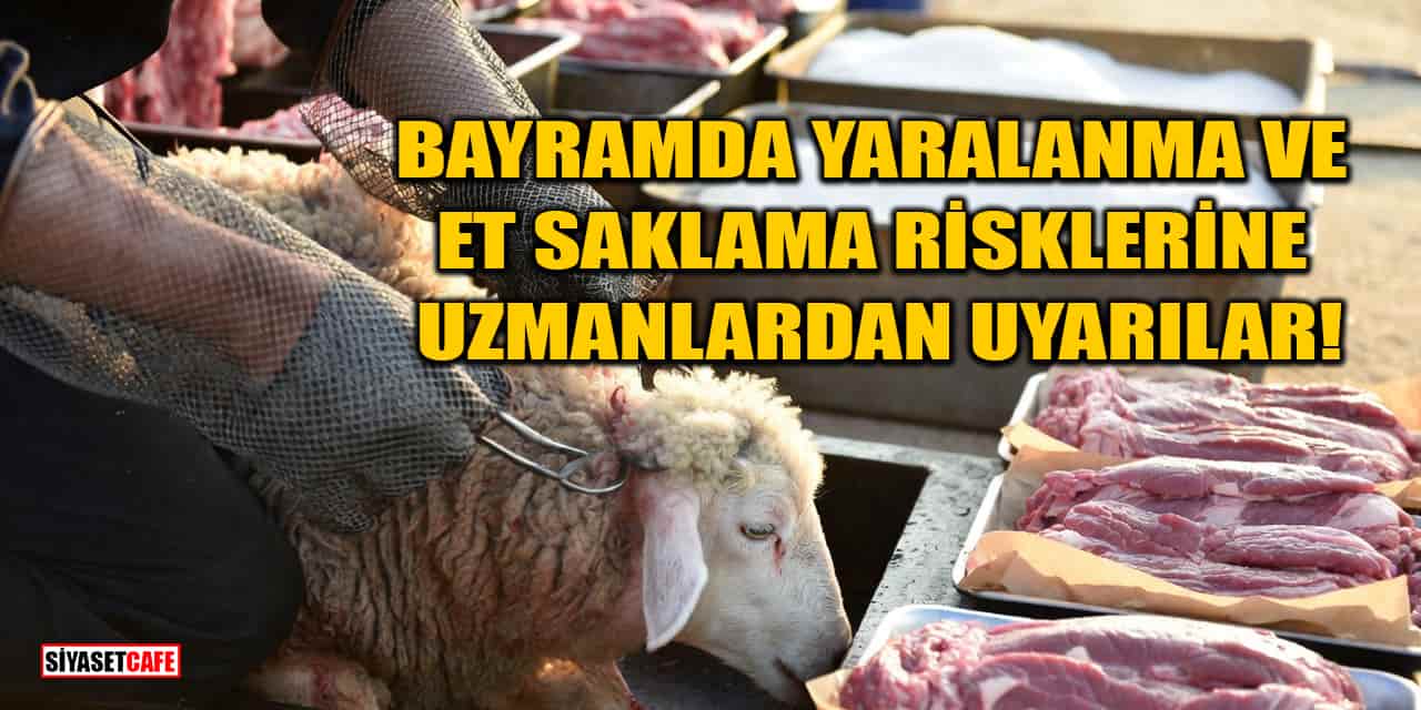 Kurban Bayramı’nda Yaralanma ve Et Saklama Risklerine Uzmanlardan Uyarılar