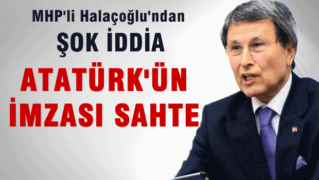 'Atatürk'ün imzası sahte'