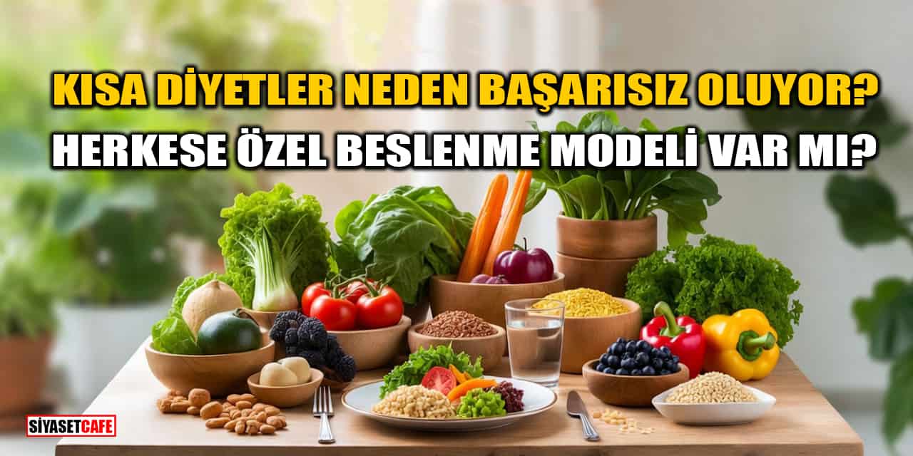 Kısa Diyetler Neden Başarısız Oluyor? Herkese Özel Beslenme Modeli Var mı?