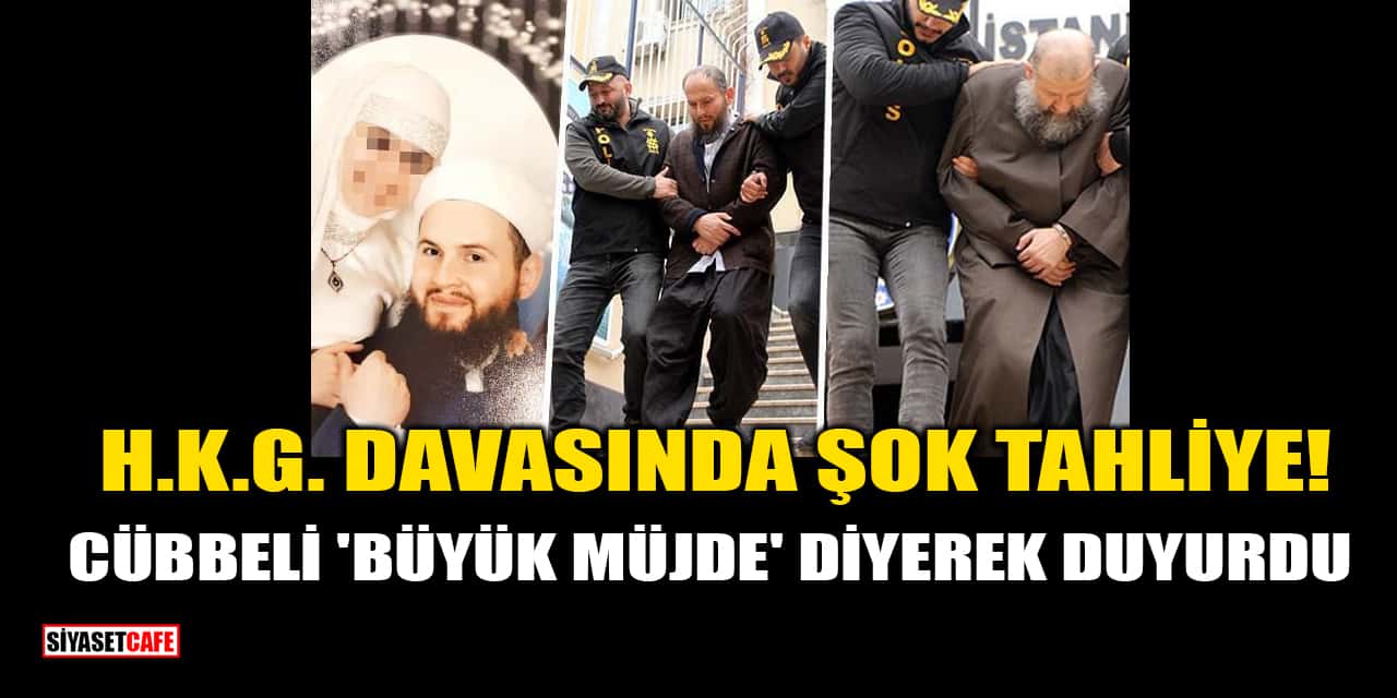 H.K.G. Davasında Yusuf Ziya Gümüşel'e Tahliye! Cübbeli Ahmet 'Büyük Müjde' Diyerek Duyurdu