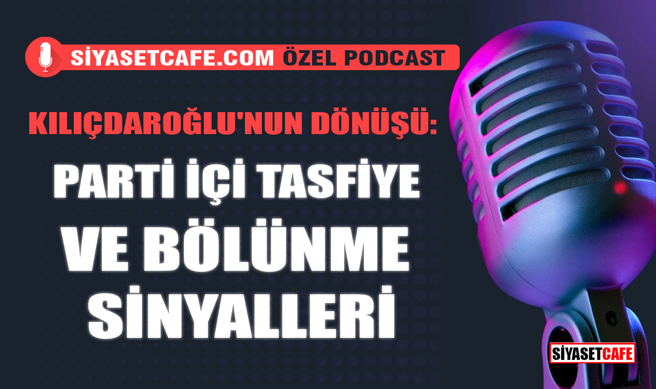 Kemal Kılıçdaroğlu'nun Dönüşü: Parti İçi Tasfiye Ve Bölünme Sinyalleri