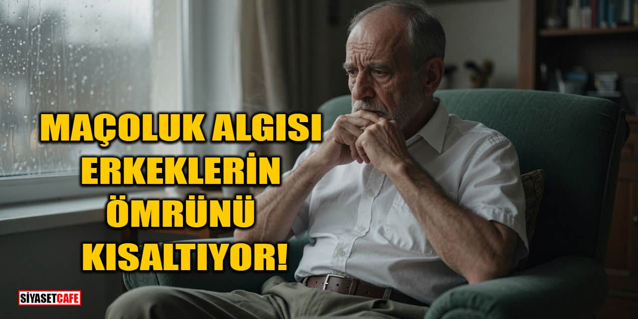 Maçoluk Algısı Erkeklerin Ömrünü Kısaltıyor!