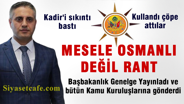 Mesele Osmanlı değil, 'RANT' mış. Nasıl Tezgah Ama