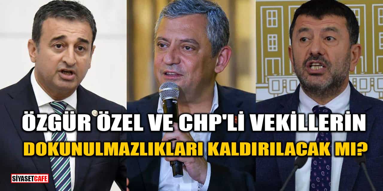 AKP'li Vekil Net Konuştu: Özgür Özel Ve CHP'li Vekillerin Dokunulmazlıkları Kaldırılacak Mı?