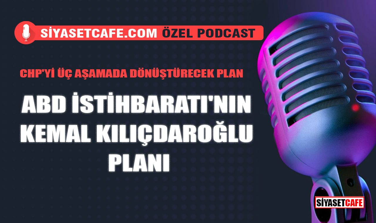 ABD İstihbaratı'nın Kılıçdaroğlu Planı