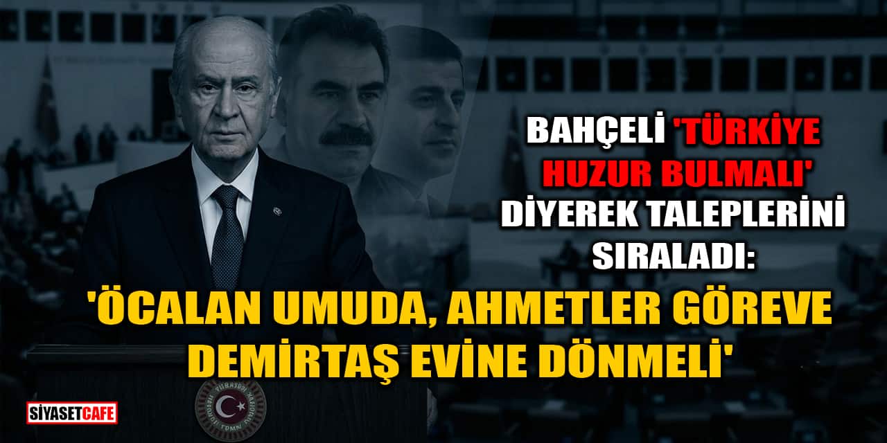 Devlet Bahçeli: Öcalan Umuda, Ahmetler Göreve, Demirtaş Evine Dönmeli