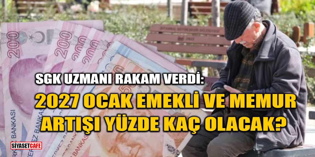 Özgür Erdursun Rakam Verdi: 2027 Ocak Emekli Ve Memur Artışı Yüzde Kaç Olacak?