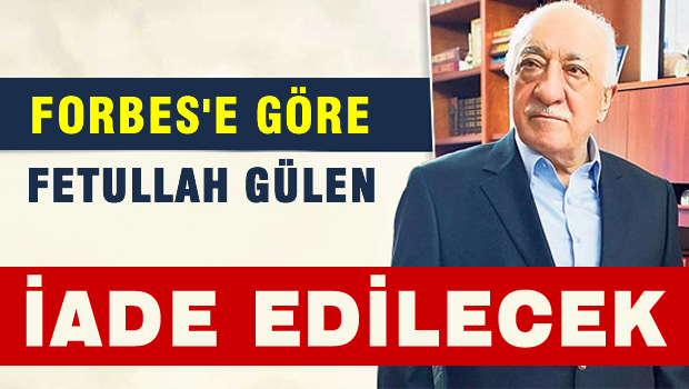 Gülen'in Türkiye'ye iadesi yakın