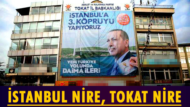 AKP'nin Tokat'ta 3. Köprü vaadi