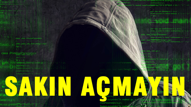 'Hacker saldırılar sürüyor, sakın açmayın!'
