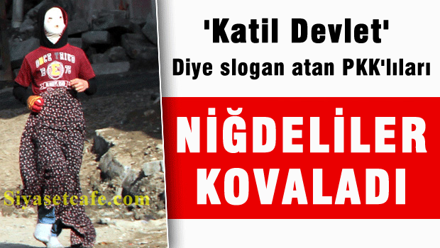 Niğdeliler katil devlet diye bağıran HDP'lileri kovaladı
