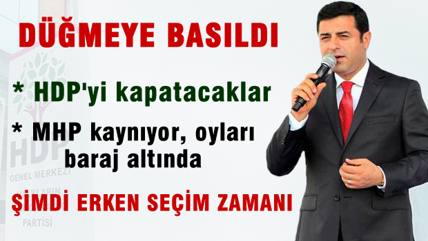 Düğmeye bastılar! HDP'yi kapatacaklar... 'Seçim geliyor'