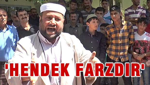 PKK'nın imamından skandal sözler: 'Hendek farzdır!'
