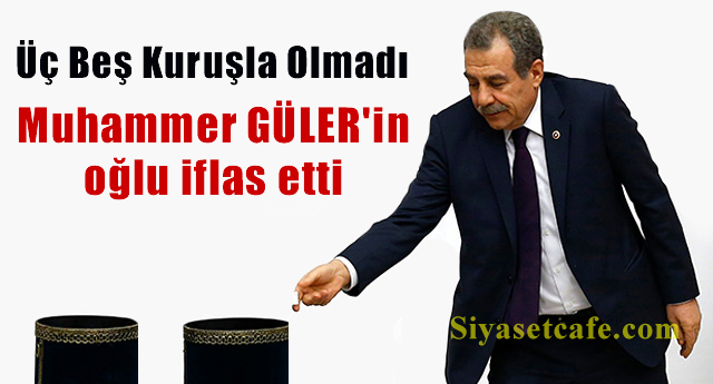 'Üç beş kuruş'la olmadı: Muammer Güler'in oğlu Barış Güler iflas etti