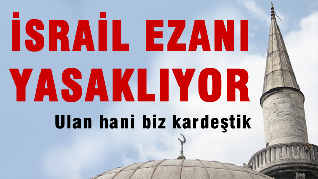 İsrail Kudüs'teki camilerin sesini kısacak