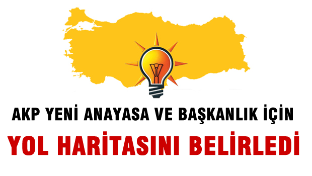 Yeni anayasa için AKP yol haritasını belirledi