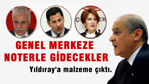 Muhalifler, MHP'ye noterle gidecekler