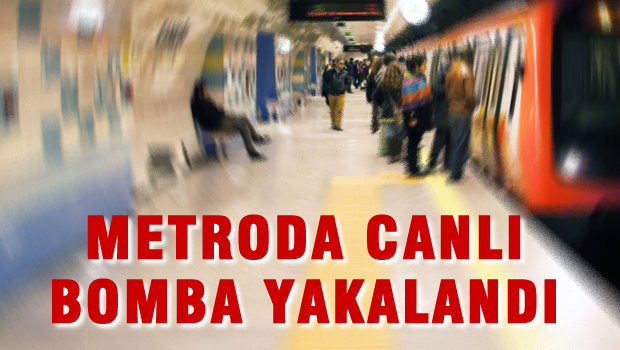 Metroda canlı bomba yakanlandı!